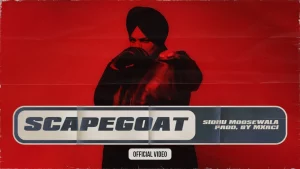 Scapegoat Lyrics Meaning in Hindi – Sidhu Moose Wala