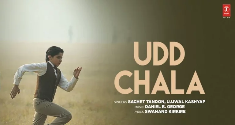 Udd Chala Lyrics In Hindi – Sachet Tandon